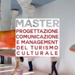 Master in Progettazione, Comunicazione e Management del turismo culturale